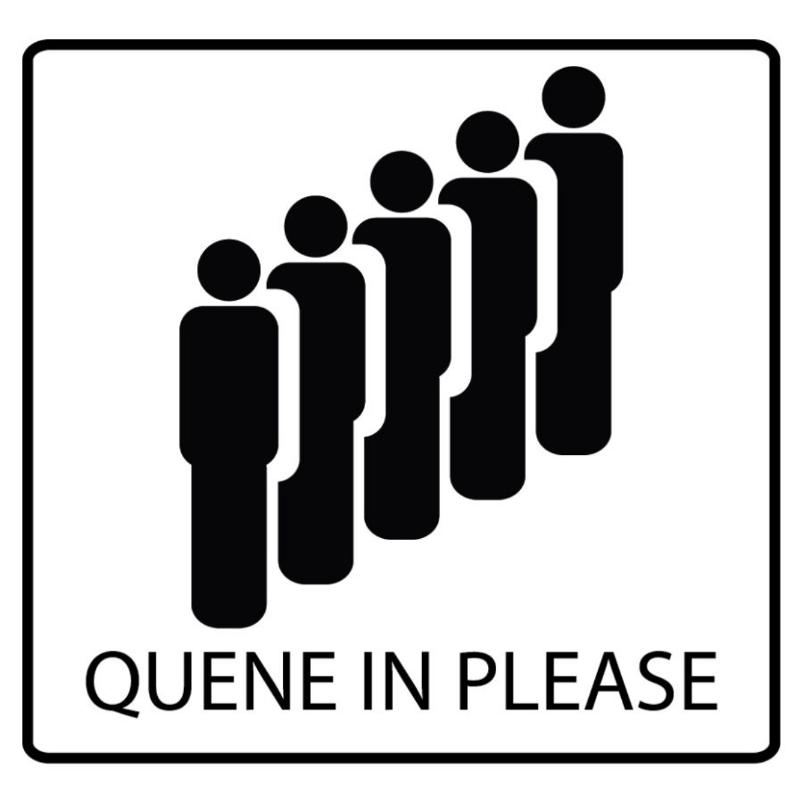 Picture of Sign Label Quene in please